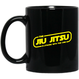 The Jiu Jitsu Is Strong With This One BJJ Brazilian Jiu Jitsu 11 oz. Black Mug Brazilian Jiu-Jitsu BJJ Brazilian Jiu Jitsu Coffee Mug