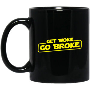 Get Woke Go Broke 11 oz. Black Mug Get Woke Go Broke 11 oz. Black Mug