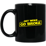 Get Woke Go Broke 11 oz. Black Mug Get Woke Go Broke 11 oz. Black Mug