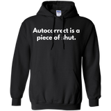 Autocorrect Is A Piece Of Shut Shirt Autocorrect Is A Piece Of Shut Shirt