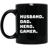 Husband Dad Hero Gamer 11 oz. Black Mug Husband Dad Hero Gamer 11 oz. Black Mug