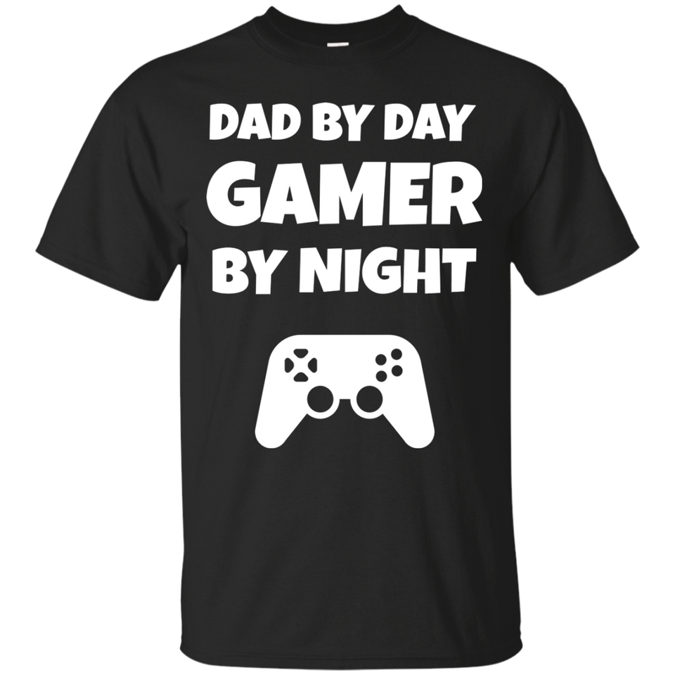 Dad By Day Gamer By Night Video Gaming Shirt