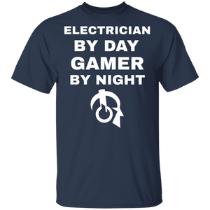 Electrician By Day Gamer By Night T-Shirt Electrician By Day Gamer By Night T-Shirt