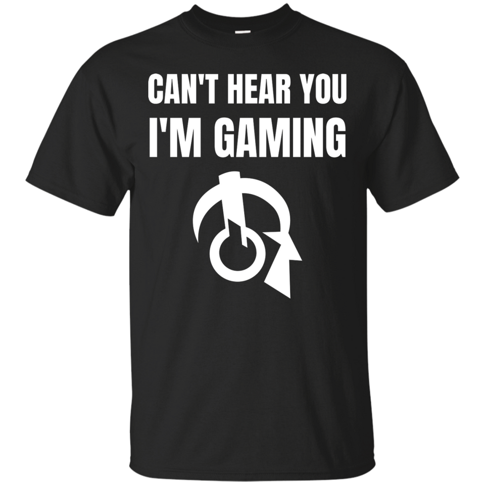 Can't Hear You I'm Gaming Video Gaming Shirt