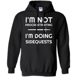 I'm Not Procrastinating I'm Doing Side Quests RPG Video Gaming Pullover Hoodie 8 oz. I'm Not Procrastinating I'm Doing Side Quests RPG Video Gaming Pullover Hoodie 8 oz.