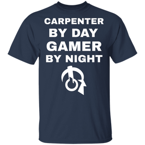 Carpenter By Day Gamer By Night T-Shirt Carpenter By Day Gamer By Night T-Shirt