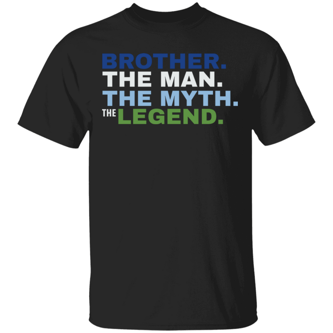 Brother The Man The Myth The Legend T-Shirt