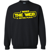 I Make The Web A Better Place - Web Designer/Web Developer Crewneck Pullover Sweatshirt  8 oz. I Make The Web A Better Place - Web Designer/Web Developer Crewneck Pullover Sweatshirt  8 oz.