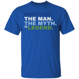 Brother The Man The Myth The Legend T-Shirt Brother The Man The Myth The Legend T-Shirt
