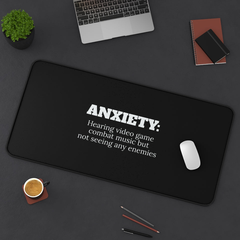 ANXIETY: Hearing Video Game Combat Music But Not Seeing Any Enemies RPG Fantasy Gaming Gamer Desk Mat | RPG Fantasy Mouse Mat | Gaming Gamer Mouse Pad