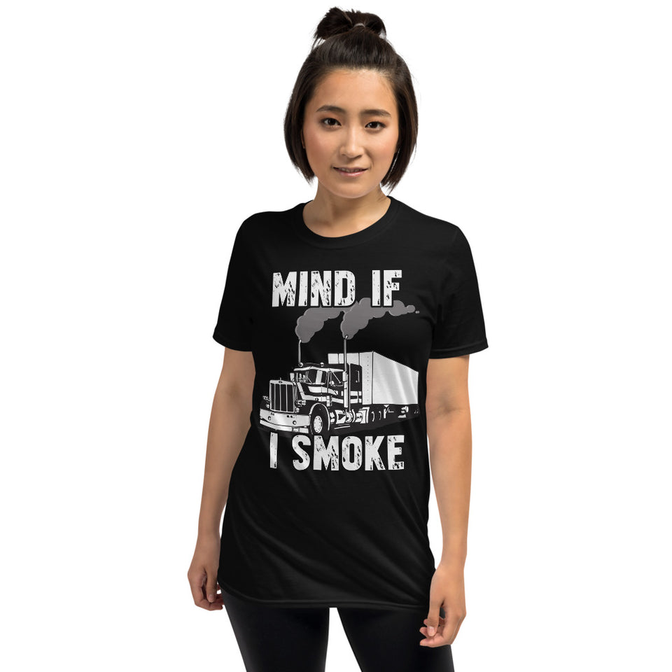 Trucker Mind If I Smoke Unisex T-Shirt