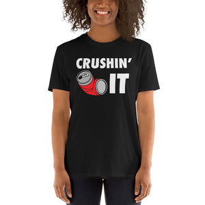 Crushin' It Workout Motivation - Gym Workout Fitness Unisex T-Shirt Crushin' It Workout Motivation - Gym Workout Fitness Unisex T-Shirt