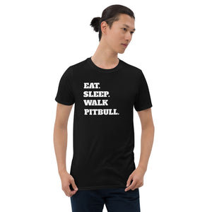 Eat Sleep Walk Pitbull - Pitbull Dog Pitbulls Dogs Unisex T-Shirt Eat Sleep Walk Pitbull - Pitbull Dog Pitbulls Dogs Unisex T-Shirt