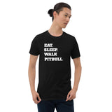 Eat Sleep Walk Pitbull - Pitbull Dog Pitbulls Dogs Unisex T-Shirt Eat Sleep Walk Pitbull - Pitbull Dog Pitbulls Dogs Unisex T-Shirt