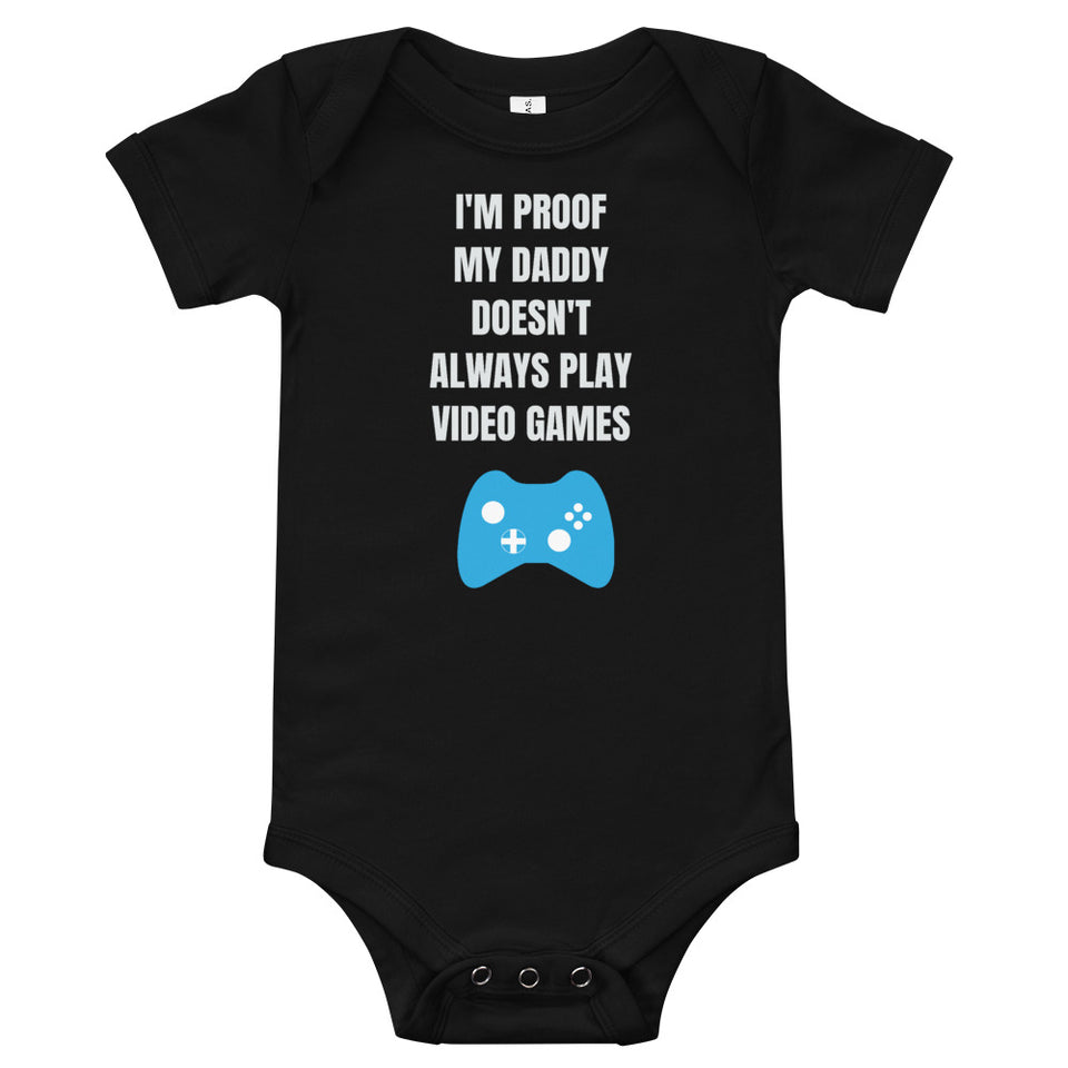 I'm Proof My Daddy Doesn't Always Play Video Games T-Shirt