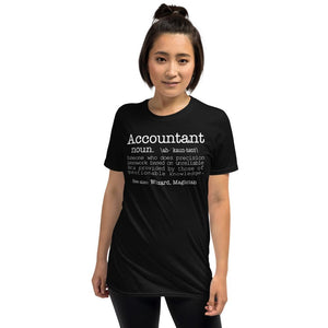 Accountant Someone Who Does Precision Guesswork Based On Unreliable Data Provided Unisex T-Shirt accountant accountants accounting shirts, accountant shirt, accountant t shirt