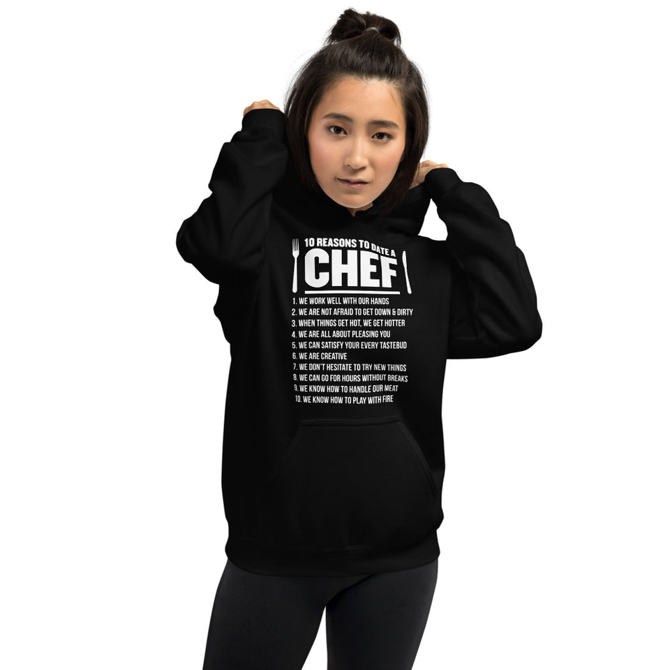 10 Reasons To Date A Chef Unisex Hoodie