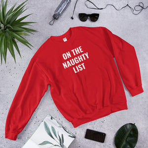 On The Naughty List Xmas Sweater | Christmas Ugly Sweater Sweatshirt On The Naughty List Xmas Sweater | Christmas Ugly Sweater Sweatshirt