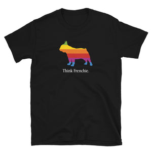 Think Frenchie French Bulldog - Dog Lover Dogs Unisex T-Shirt frenchie t shirt, frenchie shirt, frenchie shirt, frenchie mom shirt, dog shirt, dog mom shirt