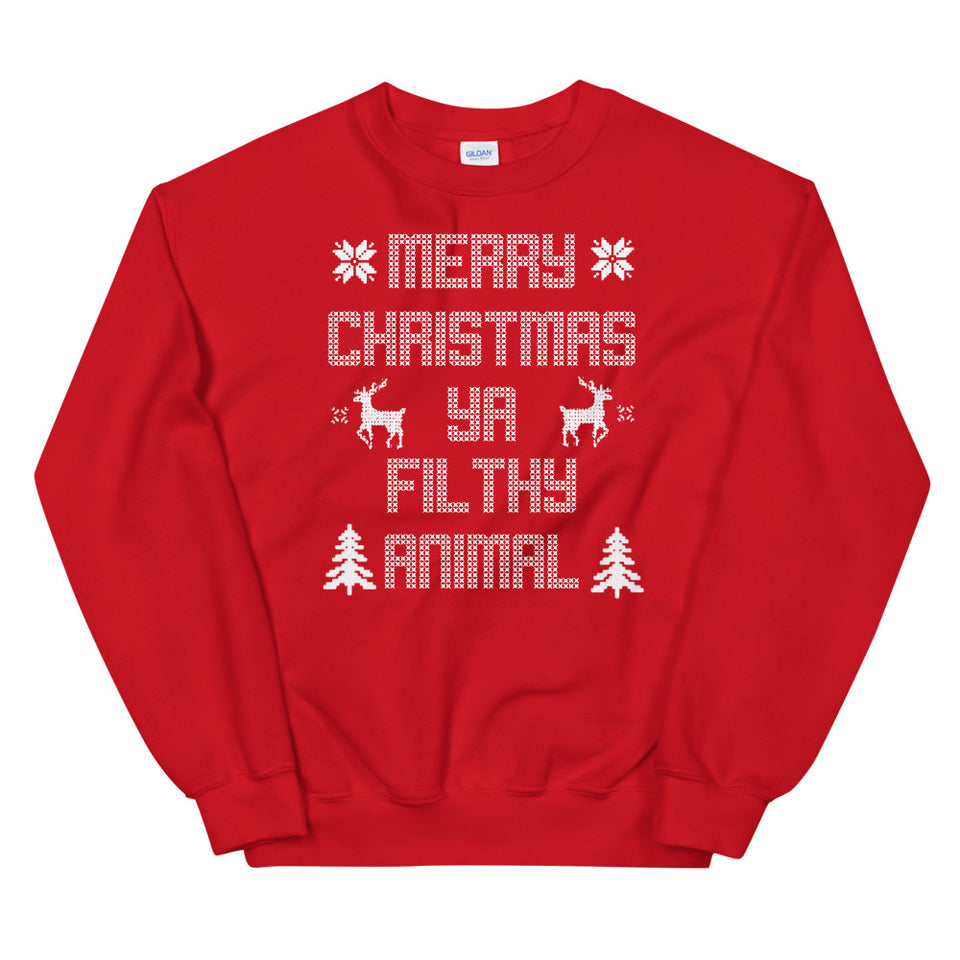 Merry Christmas Ya Filthy Animal Unisex Ugly Xmas Sweater Sweatshirt