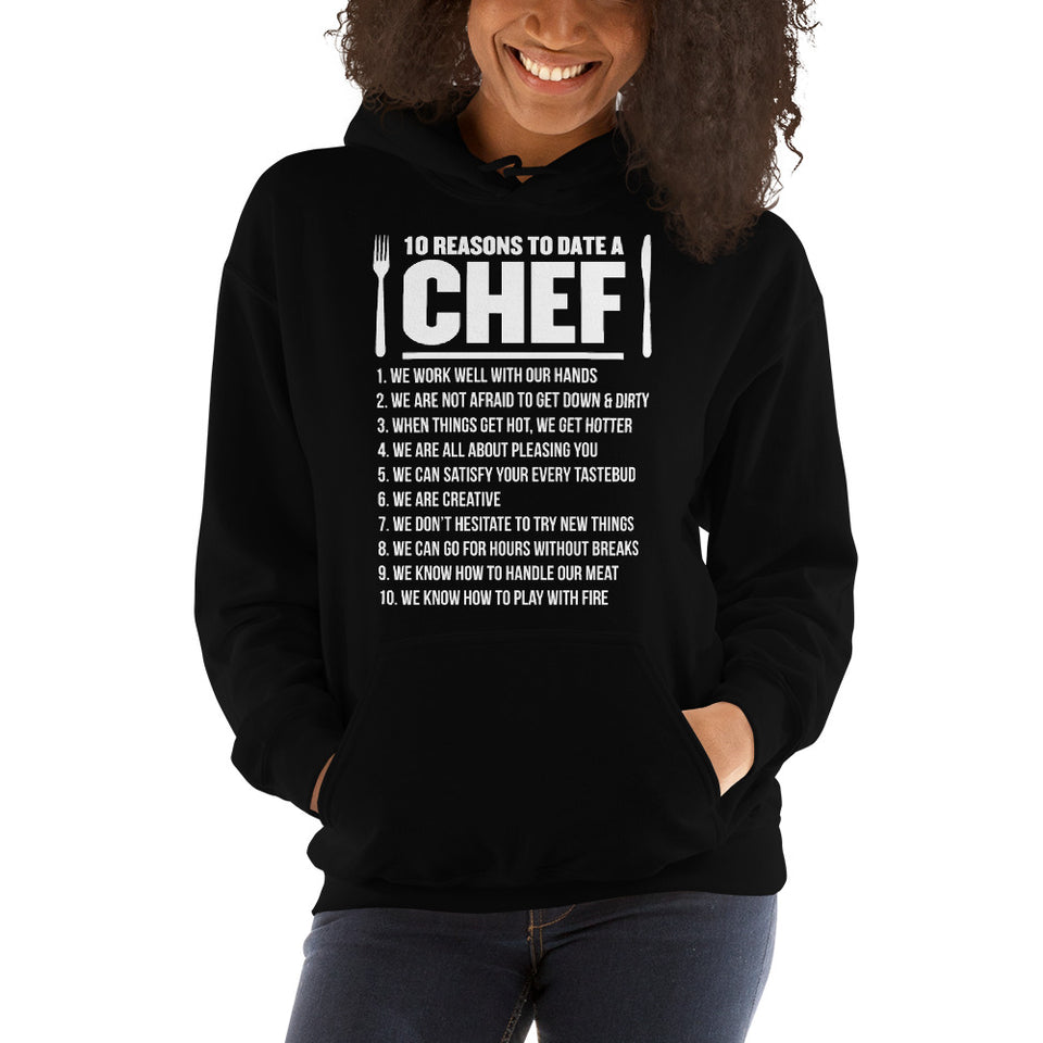 10 Reasons To Date A Chef Unisex Hoodie