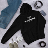 I Love It When My Girlfriend Lets Me Play Video Games Unisex Hoodie I Love It When My Girlfriend Lets Me Play Video Games Unisex Hoodie