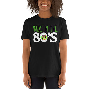 Made In The 80s Unisex T-Shirt Made In The 80s Unisex T-Shirt