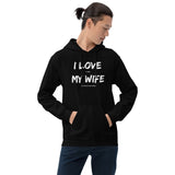 I Love It When My Wife Lets Me Play Video Games Unisex Hoodie I Love It When My Wife Lets Me Play Video Games Unisex Hoodie