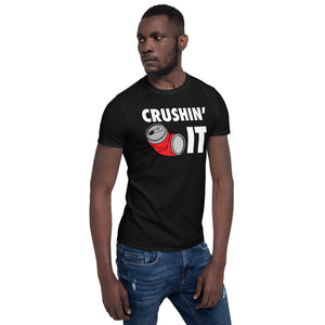 Crushin' It Workout Motivation - Gym Workout Fitness Unisex T-Shirt Crushin' It Workout Motivation - Gym Workout Fitness Unisex T-Shirt