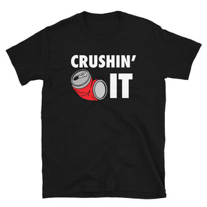 Crushin' It Workout Motivation - Gym Workout Fitness Unisex T-Shirt Crushin' It Workout Motivation - Gym Workout Fitness Unisex T-Shirt