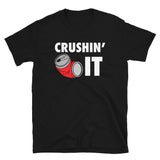 Crushin' It Workout Motivation - Gym Workout Fitness Unisex T-Shirt Crushin' It Workout Motivation - Gym Workout Fitness Unisex T-Shirt