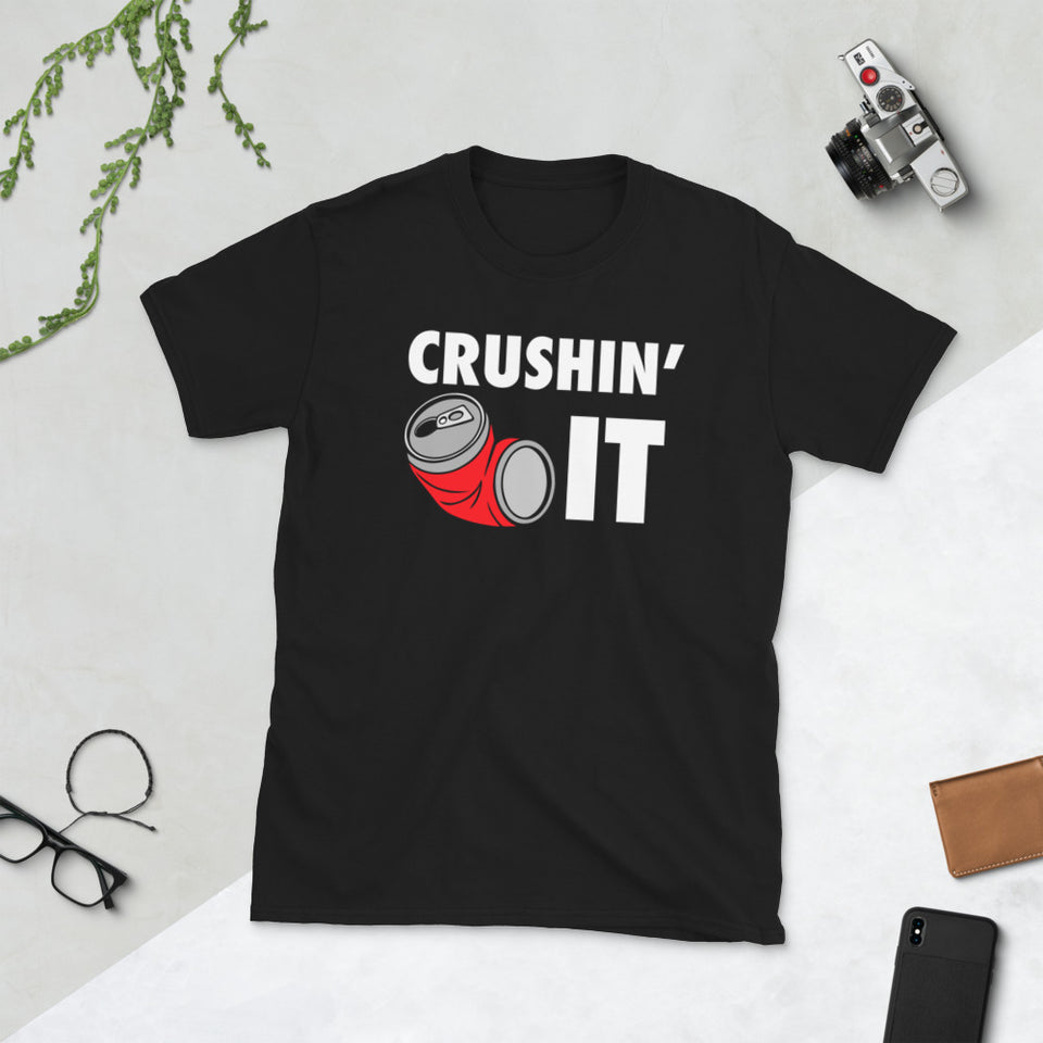 Crushin' It Workout Motivation - Gym Workout Fitness Unisex T-Shirt