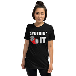 Crushin' It Workout Motivation - Gym Workout Fitness Unisex T-Shirt Crushin' It Workout Motivation - Gym Workout Fitness Unisex T-Shirt