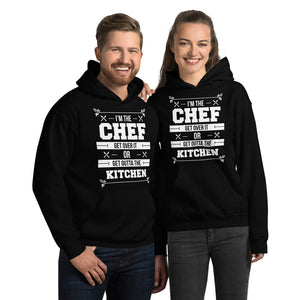 I'm The Chef Get Over It Or Get Outta The Kitchen Unisex Hoodie I'm The Chef Get Over It Or Get Outta The Kitchen Unisex Hoodie