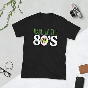 Made In The 80s Unisex T-Shirt Made In The 80s Unisex T-Shirt