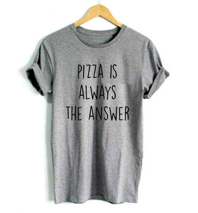 Pizza is Always the Answer Women's T-Shirt Pizza is Always the Answer Women's T-Shirt