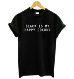 Black Is My Happy Colour Women's T-Shirt Black Is My Happy Colour Women's T-Shirt