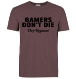 Gamers Don't Die They Respawn Video Game T-Shirt Gamers Don't Die They Respawn Video Game T-Shirt