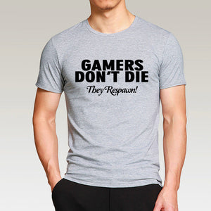 Gamers Don't Die They Respawn Video Game T-Shirt Gamers Don't Die They Respawn Video Game T-Shirt