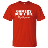 Gamers Don't Die They Respawn Video Game T-Shirt Gamers Don't Die They Respawn Video Game T-Shirt