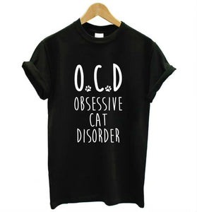 OCD Obsessive Cat Disorder Print Women T-Shirt OCD Obsessive Cat Disorder Print Women T-Shirt