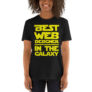 Best Web Designer In The Galaxy Unisex T-Shirt Best Web Designer In The Galaxy Unisex T-Shirt