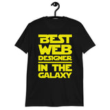 Best Web Designer In The Galaxy Unisex T-Shirt Best Web Designer In The Galaxy Unisex T-Shirt