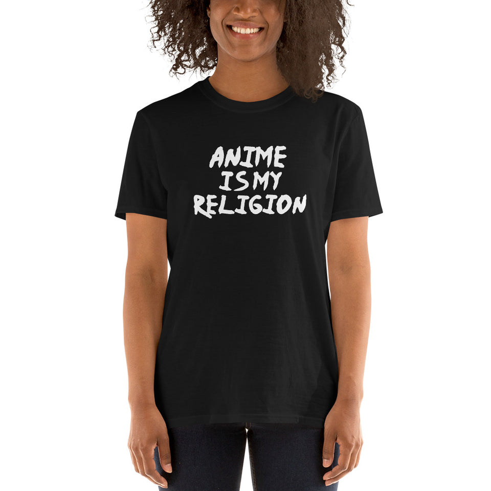 Anime Is My Religion Unisex T-Shirt