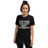 Just A Girl Who Loves Anime And Drawing Unisex T-Shirt Just A Girl Who Loves Anime And Drawing Unisex T-Shirt