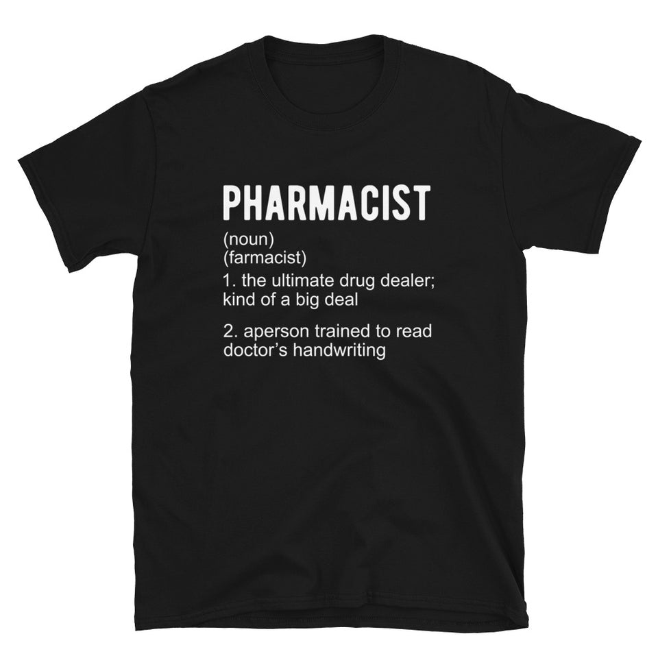 Pharmacist Shirt | Pharmacist Gift | Pharmacist Unisex T-Shirt