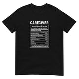 Caregiver Shirt | Caregiver Gift | Caregiver Nutritional Facts Unisex T-Shirt Caregiver Shirt | Caregiver Gift | Caregiver Nutritional Facts Unisex T-Shirt