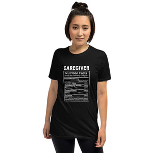 Caregiver Shirt | Caregiver Gift | Caregiver Nutritional Facts Unisex T-Shirt Caregiver Shirt | Caregiver Gift | Caregiver Nutritional Facts Unisex T-Shirt