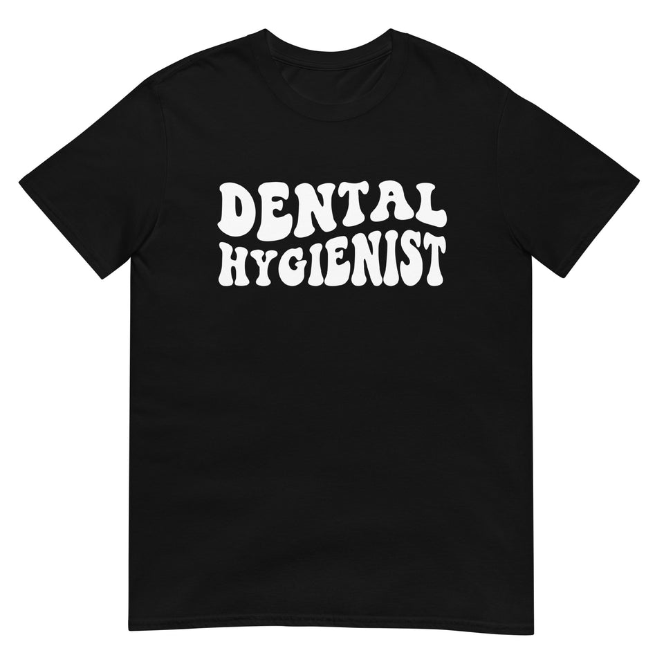 Dental Hygienist Shirt | Dental Hygienist Gift | Dental Hygienist Unisex T-Shirt