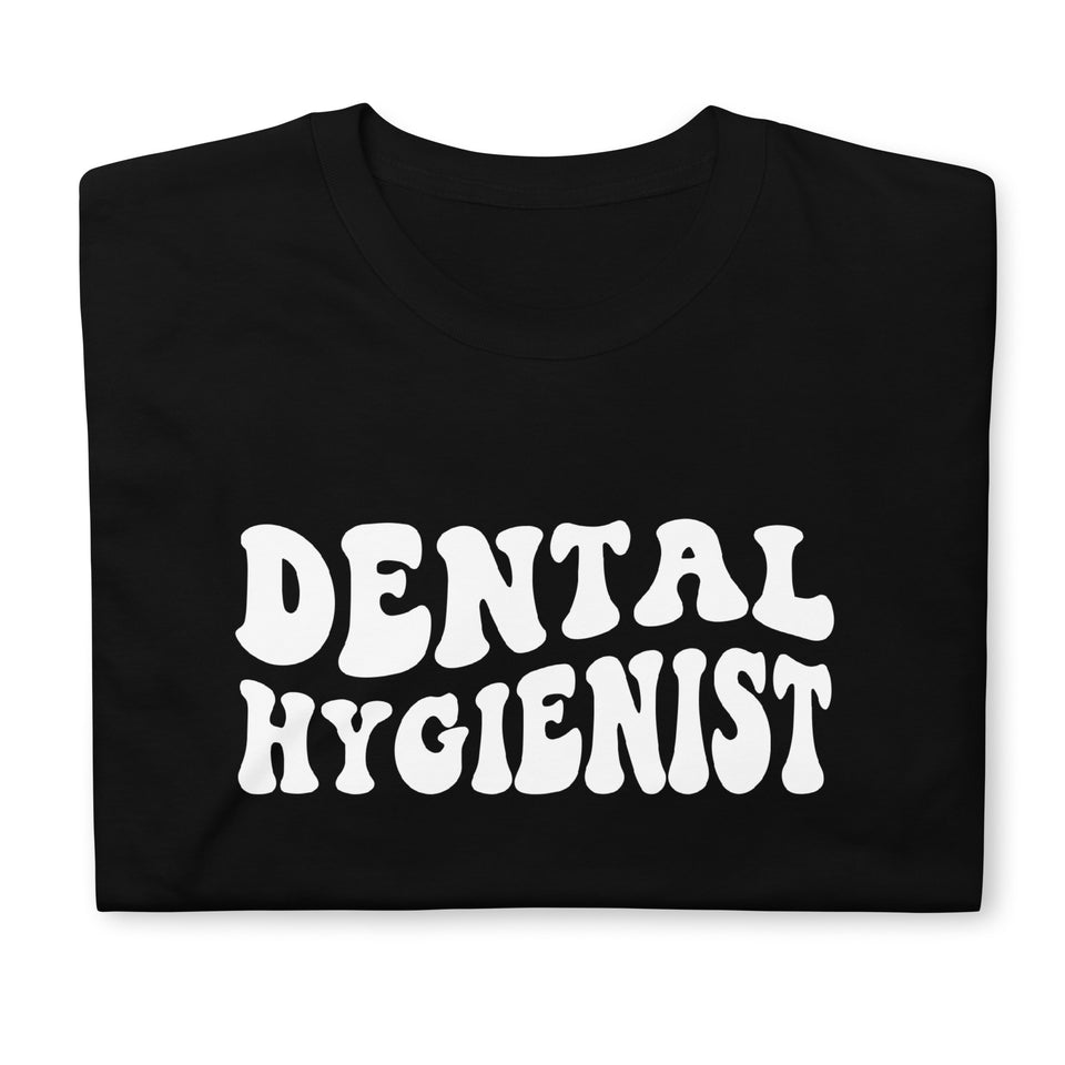 Dental Hygienist Shirt | Dental Hygienist Gift | Dental Hygienist Unisex T-Shirt